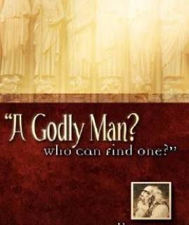 A Godly Man? Who Can Find One? (English, Paperback, Mallory Pat)