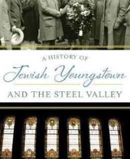 A History of Jewish Youngstown and the Steel Valley (English, Hardcover, Welsh Thomas Jr)