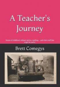 A Teacher's Journey (English, Paperback, Comegys Brett)