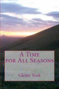 A Time for All Seasons (English, Paperback, York Glenn)