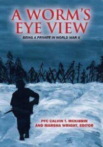 A Worm's Eye View (English, Paperback, McKibbin Pfc Calvin T)