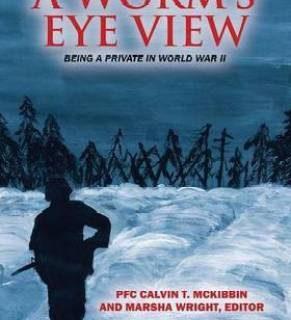 A Worm's Eye View (English, Paperback, McKibbin Pfc Calvin T)
