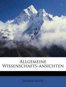 Allgemeine Wissenschafts-Ansichten. (English, Paperback / softback, Butte Wilhelm)