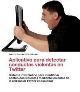 Aplicativo para detectar conductas violentas en Twitter (Spanish, Paperback, Velez Bravo Andres Enrique)