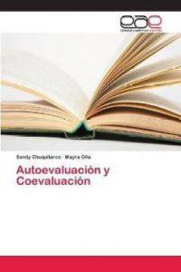 Autoevaluacion y Coevaluacion (Spanish, Paperback, Chuquitarco Sandy)