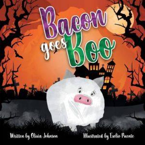 Bacon goes Boo (English, Paperback, Johnson Olivia)