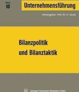 Bilanzpolitik Und Bilanztaktik (German, Paperback, Jacob Prof Dr H)