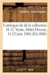 Catalogue de Dessins, Caricatures, Costumes, Illustration, Marines, Ornements, Paysages (French, Paperback, Vigneres Jean-Eugene)