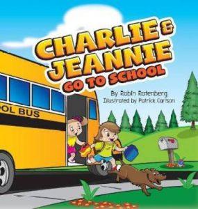 Charlie and Jeannie Go To School (English, Hardcover, Rotenberg Robin)