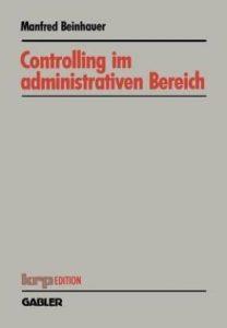 Controlling Im Administrativen Bereich (German, Paperback, Beinhauer Manfred)