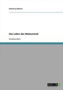 Das Leben des Mohammed (German, Paperback, Mewes Katharina)