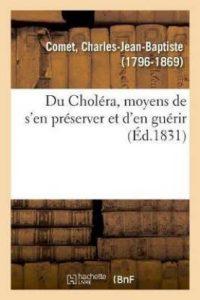 Du Cholera, Moyens de s'En Preserver Et d'En Guerir (French, Paperback, Comet Charles-Jean-Baptiste)