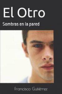 El Otro (Spanish, Paperback, Gutierrez Francisco J)
