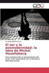 El ser y la posmodernidad (Spanish, Paperback, Urrutia Fernando Agustin)