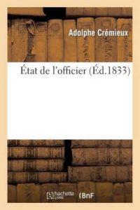 Etat de l'Officier (French, Paperback, Cremieux Adolphe)