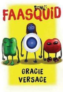 Faasquid (English, Paperback, Versace Gracie)