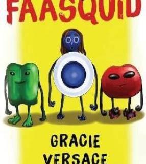 Faasquid (English, Paperback, Versace Gracie)
