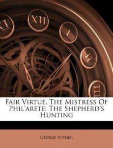 Fair Virtue, the Mistress of Phil'arete (English, Paperback, Wither George)