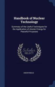 Handbook of Nuclear Technology (English, Hardcover, Anonymous)