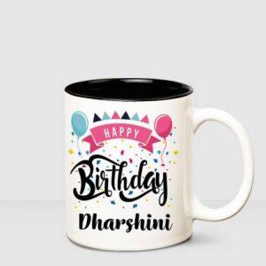 HUPPME Happy Birthday Dharshini Inner Black printed personalized coffee mug Ceramic Coffee Mug (350 ml)