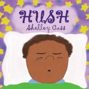 Hush (English, Paperback, Cass Shelley)
