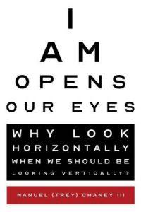 I Am Opens Our Eyes (English, Paperback, Chaney Manual)