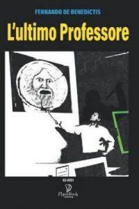L'Ultimo Professore (Italian, Paperback, De Benedictis Fernando)