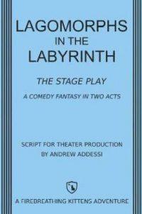 Lagomorphs in the Labyrinth (English, Paperback, Podcast Firebreathingkittens)
