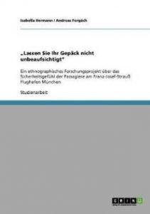 "Lassen Sie Ihr Gepack nicht unbeaufsichtigt (German, Paperback, Hermann Isabella)