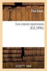 Les Coeurs Nouveaux (French, Paperback, Adam Paul)