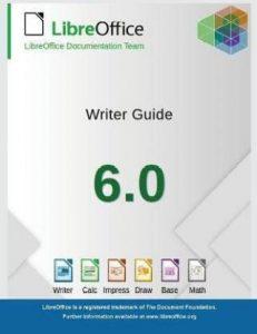 LibreOffice 6.0 Writer Guide (English, Paperback, Libreoffice Documentation Team)