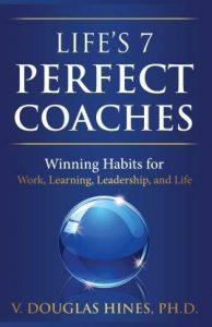 Life's 7 Perfect Coaches (English, Paperback, Hines V Douglas PH D)