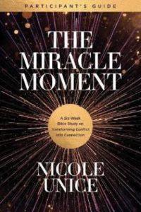 Miracle Moment Participant's Guide, The (English, Paperback, Unice Nicole)