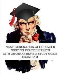 Next Generation Accuplacer Writing Practice Tests with Grammar Review Study Guide (English, Paperback, Exam Sam)