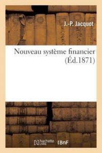 Nouveau Systeme Financier (French, Paperback, Jacquot J -P)