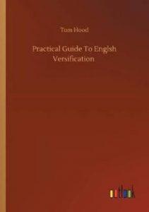 Practical Guide To Englsh Versification (English, Paperback, Hood Tom)