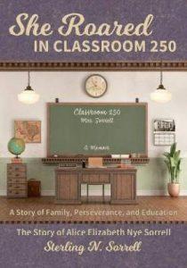 She Roared in Classroom 250 (English, Paperback, Sorrell Sterling N)