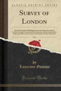 Survey of London, Vol. 4 (English, Paperback, Gomme Laurence)