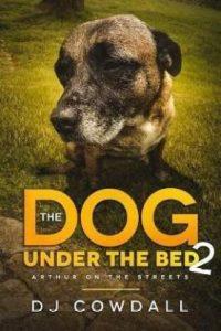 The Dog Under The Bed (English, Paperback, Cowdall Dj)