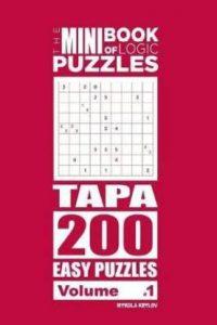 The Mini Book of Logic Puzzles - Tapa 200 Easy (Volume 1) (English, Paperback, Krylov Mykola)