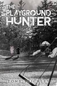 The Playground Hunter (English, Paperback, Brickley Tony)