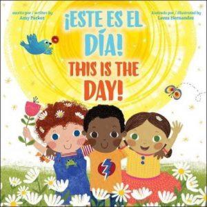 This Is the Day! / !este Es El Dia! (Bilingual) (English, Hardcover, Parker Amy)