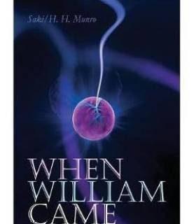 When William Came (English, Paperback, Saki H H Munro)
